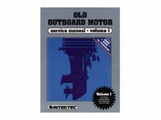 1 (Prior to 1969) [OOS1]. Clymer Old Outboard Motor Service Manual Vol